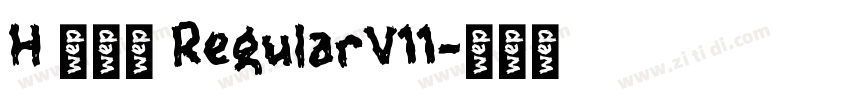 H 新雅兰 RegularV11字体转换